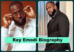 Ray Emodi Biography Age Career