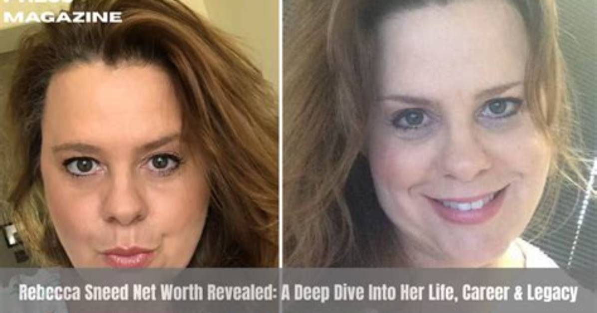 Rebecca Sneed Now: a Deep Dive into Her Life and Career