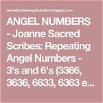 Repeating Angel Numbers - 3'S and 6'S (3366, 3636, 6633, 6363 Etc)