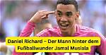 Rising Star: the Exceptional Daniel Richard Jamal Musiala
