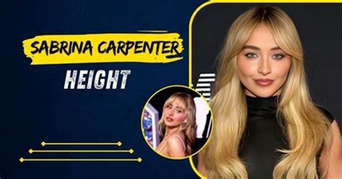 Sabrina Carpenter's Height: the Rising Star's Dimensions and More