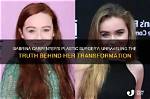 Sabrina Carpenter: the Truth Behind the Plastic Surgery Rumors