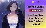 Secret Class Chapter 178 Release Date and Where to Read |