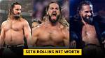 Seth Rollins Net Worth in Rupees, Age, Wife Name, Theme Song All You Need to Know
