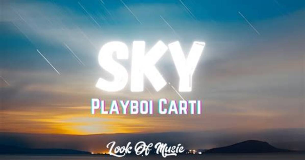Syncx | Playboi Carti Sky Lyrics