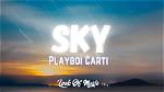 Syncx | Playboi Carti Sky Lyrics