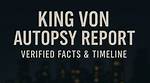 The Autopsy Findings and Implications Surrounding King Von's Murder