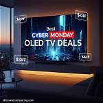 The Best Oled Tv Cyber Monday Deals from Samsung, Sony, and Lg