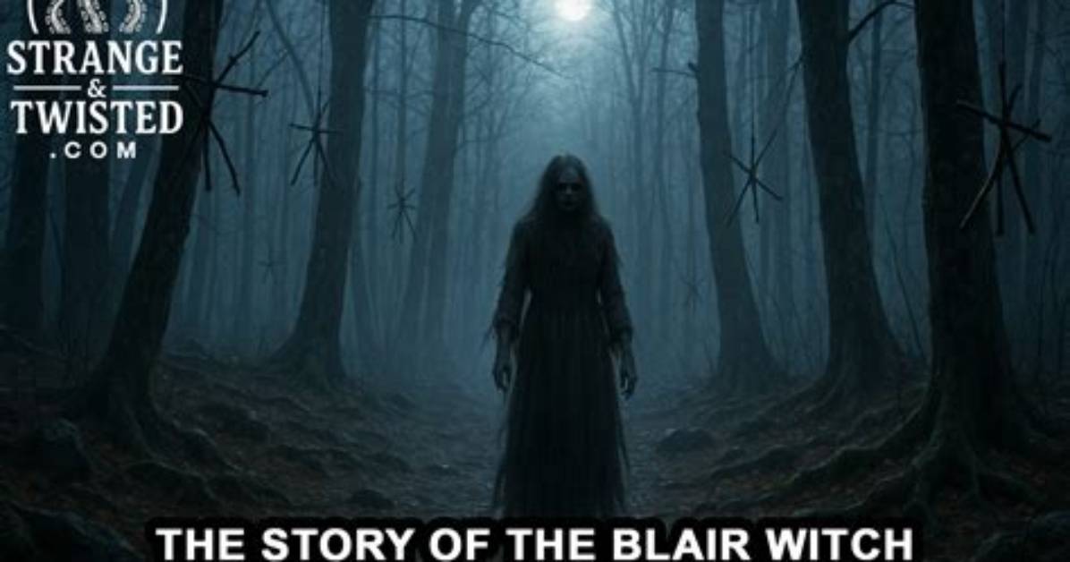 The Haunting Truth Behind the Blair Witch True Story