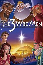 The Heartwarming Tale of the 3 Wise Men and a Baby