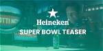 The Heineken Super Bowl Ad: Unforgettable Moments and Marketing Magic