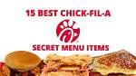 The Items on Chick-Fil-as Secret Menu Revealed