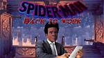 The "Spiderman Back to Work" Phenomenon