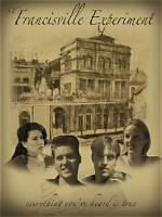 The St. Francisville Experiment