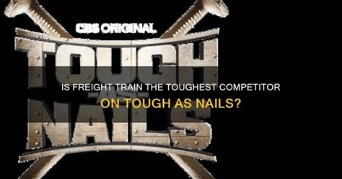 The Toughest Competitor on Tough as Nails