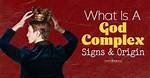 The Ultimate Guide to Understanding God Complex: Definition and Characteristics