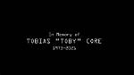 Tobias Core: Why Did the Title Credits Include the Obituary of Tobias Core?