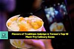 Uncover Culinary Gems and Tantalizing Flavors