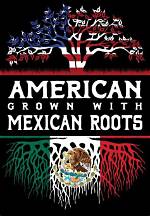 Uncovering His American and Mexican Roots