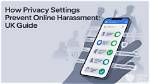Uncovering Privacy, Consent, and Online Harassment