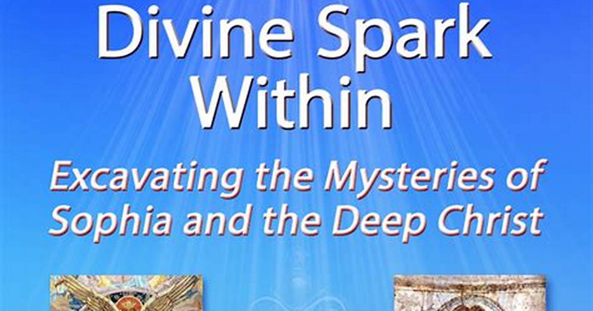 Uncovering the Divine Spark Within