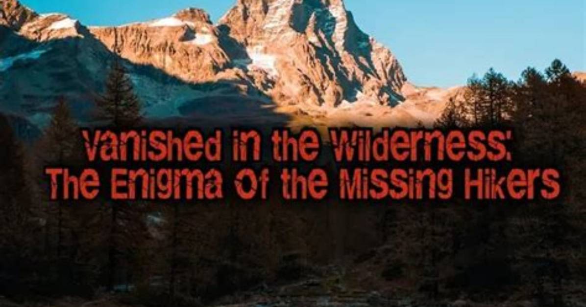 Uncovering the Enigma of Missing Hikers in Glacier National Park