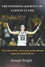 Uncovering the Inspiring Journey of Caitlin Clark