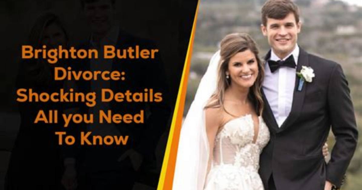 Understanding the Reasons Behind Brighton Butler's Divorce from Husband Duncan