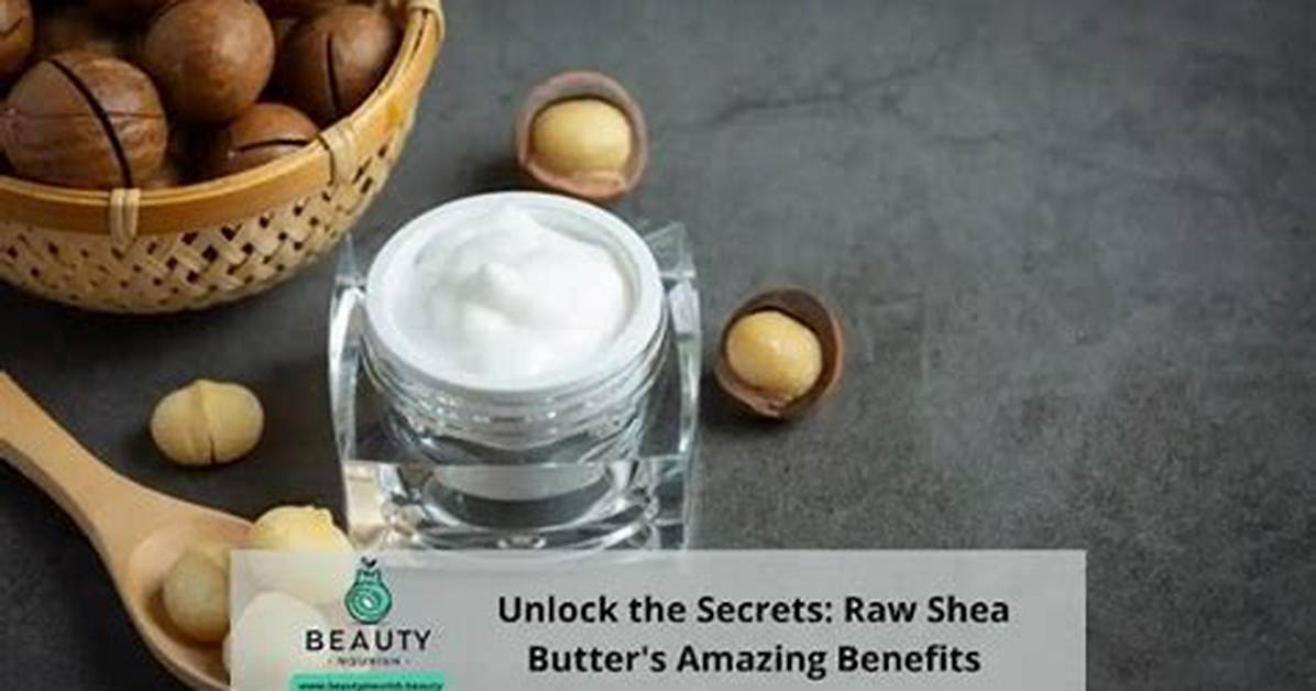 Unlock the Secrets of Shea Butter as a Sunscreen: Discoveries and Insights