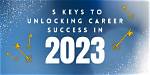 Unlocking Career Milestones and Inspiring Success