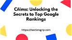 Unlocking the Secrets of Ranking Site Google