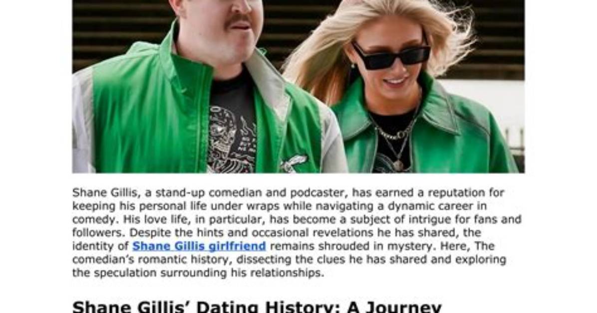 Unraveling the Identity of Shane Gillis's Enigmatic Girlfriend