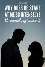 Unraveling the Mystery: Why Does He Stare at Me When I'm Not Looking?