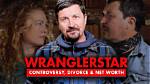 Unraveling the "Wranglerstar Divorce": Discoveries and Insights