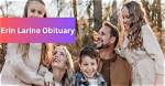 Unveil the Journey Erin Larine Obituary