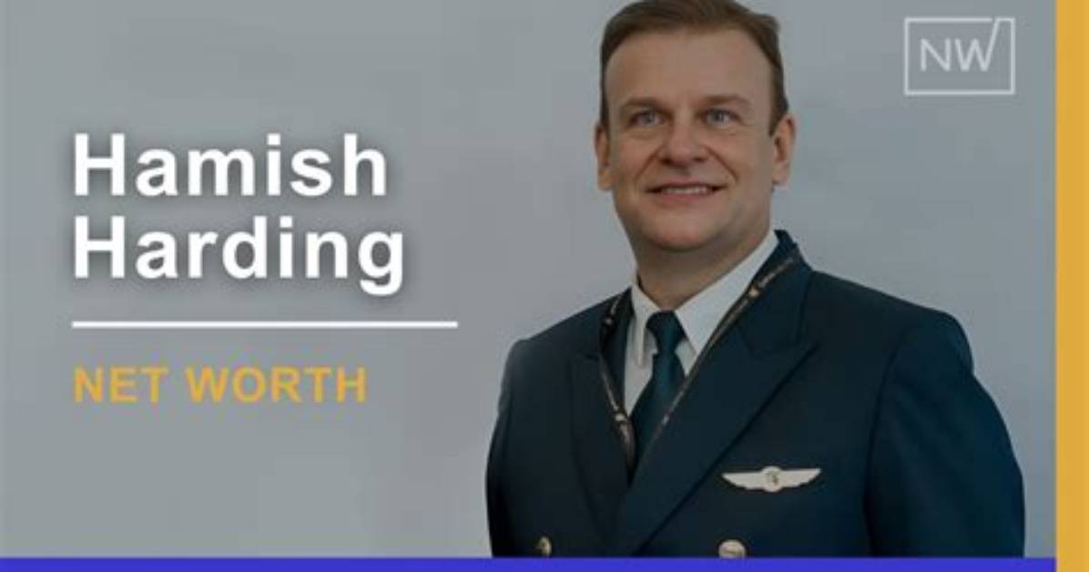 Unveiling Hamish Harding's Net Worth: Discoveries and Insights