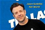 Unveiling Jason Sudeikis' Net Worth in 2023: Exclusive Insights