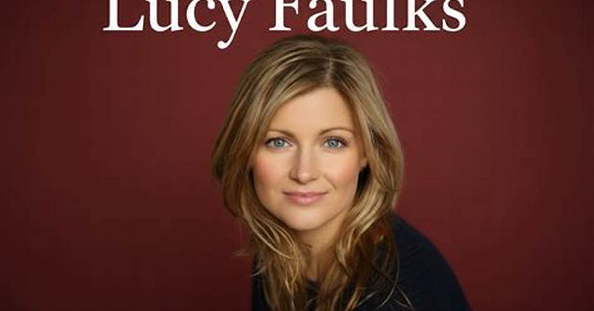Unveiling Lucy Faulks' Age: Unlocking Surprising Insights