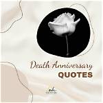 Unveiling Profound Insights: Anniversary Death Quotes Explored