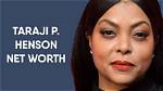 Unveiling Taraji P. Henson's Net Worth: a Comprehensive Overview