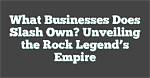 Unveiling the Earnings of a Rock Legend
