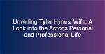 Unveiling the Life and Career of Tyler Hynes: a Comprehensive Biography