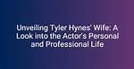 Unveiling the Life and Journey of Tyler Doyle