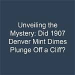 Unveiling the Mystery of 6 Dimes: a Journey Through Time and Value