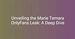 Unveiling the "Ree Marie Onlyfans Leak": Privacy and Ethical Concerns