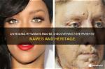 Unveiling the Roots: Where Is Rihanna's Father from?