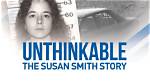 Unveiling the Susan Smith Story: Unraveling Hidden Truths