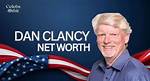 Unveiling the Wealth of Dan Clancy: Discoveries and Insights