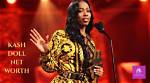 Unveiling the Wealth of Kash Doll: How Much Is Kash Doll Worth?