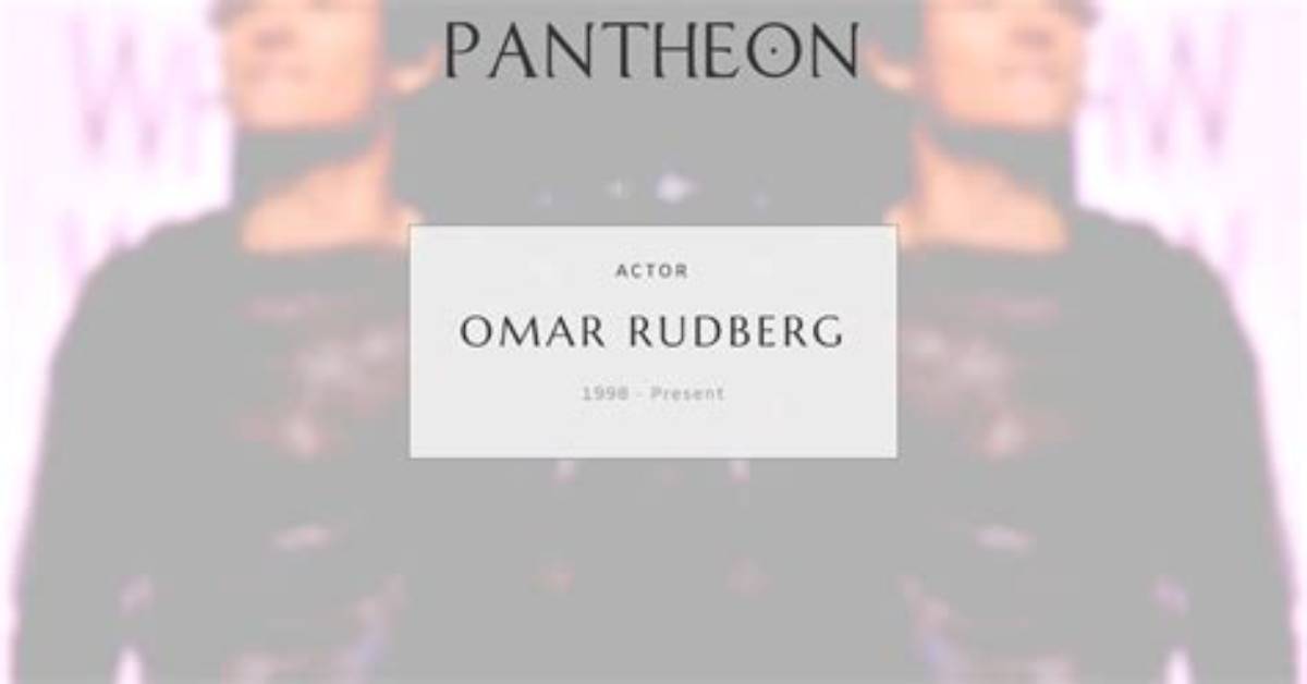 Unveiling the World of Omar Rudberg: Discoveries and Insights